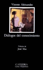 Papel DIALOGOS DEL CONOCIMIENTO (COLECCION LETRAS HISPANICAS 358) (BOLSILLO)