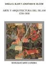 Papel ARTE Y ARQUITECTURA DEL ISLAM 1250-1800 (COLECCION MANUALES ARTE CATEDRA)