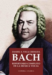 Papel BACH REPERTORIO COMPLETO DE LA MUSICA VOCAL (CATEDRA CLASICA)