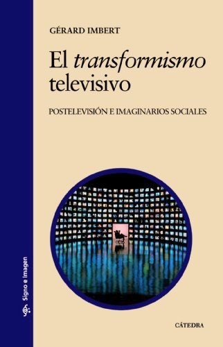 Papel TRANSFORMISMO TELEVISIVO (COLECCION SIGNO E IMAGEN 114)