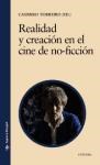 Papel REALIDAD Y CREACION EN EL CINE DE NO FICCION (COLECCION SIGNO E IMAGEN 129)