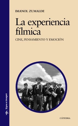 Papel EXPERIENCIA FILMICA CINE PENSAMIENTO Y EMOCION (SIGNO E IMAGEN 134)