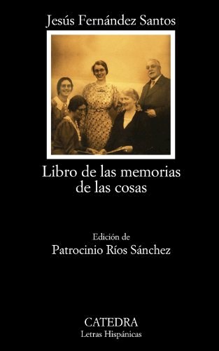 Papel LIBRO DE LAS MEMORIAS DE LAS COSAS (COLECCION LETRAS HISPANICAS 697) (BOLSILLO)