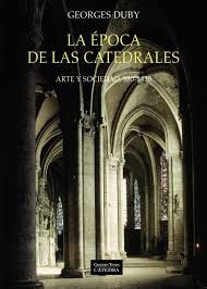 Papel EPOCA DE LAS CATEDRALES ARTE Y SOCIEDAD 980-1420 (COLECCION GRANDES TEMAS)