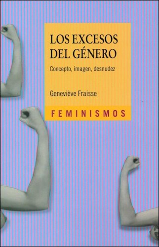 Papel EXCESOS DEL GENERO CONCEPTO IMAGEN DESNUDEZ (COLECCION FEMINISMOS)
