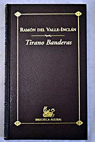Papel TIRANO BANDERAS (BIBLIOTECA AUSTRAL) (CARTONE)