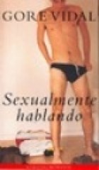 Papel SEXUALMENTE HABLANDO ARTICULOS ESCOGIDOS SOBRE SEXO (COLECCION LITERATURA MONDADORI)