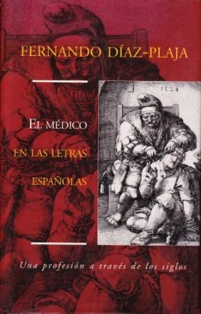 Papel MEDICO EN LAS LETRAS ESPAÑOLAS EL UNA PROFESION A TRAVES DE LOS SIGLOS (SINGULARES) (CARTONE)
