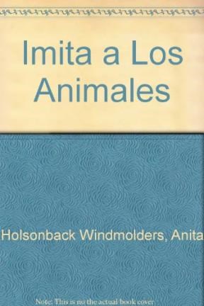 Papel IMITA A LOS ANIMALES CORRE COMO UN MONO Y SALTA COMO UNA RANA (CARTONE)