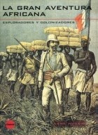 Papel GRAN AVENTURA AFRICANA EXPLORADORES Y COLONIZADORES (BIBLIOTECA DE BOLSILLO CLAVES)