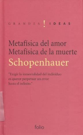 Papel METAFISICA DEL AMOR / METAFISICA DE LA MUERTE (COLECCION GRANDES IDEAS) (CARTONE)