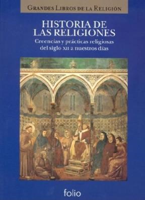 Papel HISTORIA DE LAS RELIGIONES CREENCIAS Y PRACTICAS RELIGIOSAS (TOMO 2) (GRANDES LIBROS DE LA RELIGI