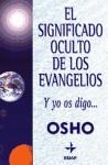 Papel SIGNIFICADO OCULTO DE LOS EVANGELIOS Y YO OS DIGO (NUEVA ERA) [CARTONE]