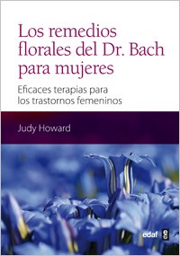 Papel REMEDIOS FLORALES DEL DR. BACH PARA MUJERES EFICACES TERAPIAS PARA LOS TRANSTORNOS FEMENINOS