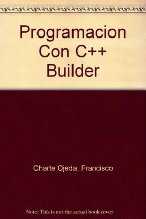 Papel PROGRAMACION CON C++ BUILDER ADQUIERA LOS FUNDAMENTOS B