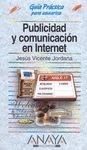 Papel PUBLICIDAD Y COMUNICACION EN INTERNET (GUIA PRACTICA)