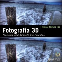 Papel FOTOGRAFIA 3D AÑADE UNA NUEVA DIMENSION A TUS FOTOGRAFIAS [INCLUYE CD]