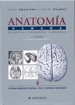 Papel ANATOMIA HUMANA (TOMO 4) (SISTEMA NERVIOSO CENTRAL VIAS Y CENTROS NERVIOSOS) (CARTONE)