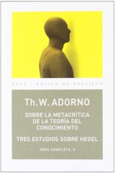 Papel O.C. Adorno 05 Sobre La Metacrítica De La Teoría Del Conocimiento