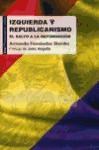 Papel IZQUIERDA Y REPUBLICANISMO EL SALTO A LA REFUNDACION (COLECCION PENSAMIENTO CRITICO 3)