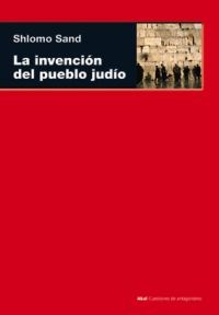 Papel INVENCION DEL PUEBLO JUDIO (COLECCION CUESTIONES DE ANTAGONISMO 65)