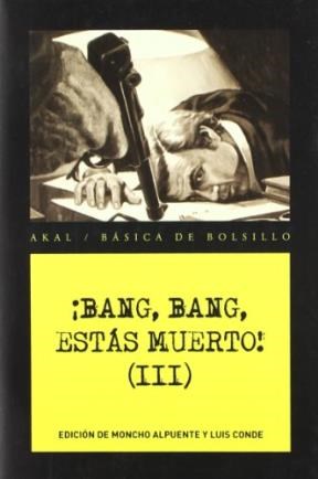 Papel BANG BANG ESTAS MUERTO III (COLECCION BASICA DE BOLSILLO)