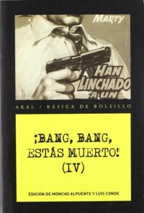 Papel BANG BANG ESTAS MUERTO IV (COLECCION BASICA DE BOLSILLO)