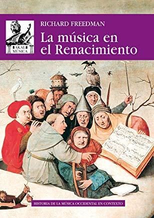 Papel MUSICA EN EL RENACIMIENTO (HISTORIA DE LA MUSICA OCCIDENTAL EN CONTEXTO) (MUSICA 62)