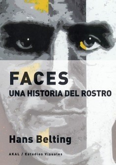 Papel FACES UNA HISTORIA DEL ROSTRO (COLECCION ESTUDIOS VISUALES 14)