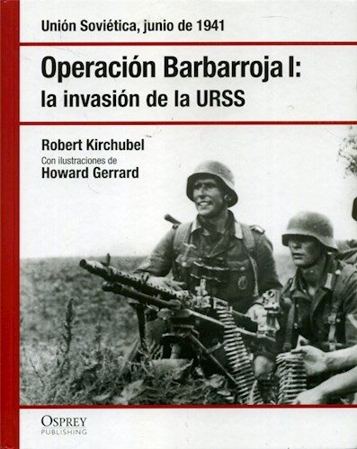 Papel OPERACION BARBARROJA I LA INVASION DE LA URSS (UNION SO  VIETICA JUNIO DE 1941) (CARTONE)