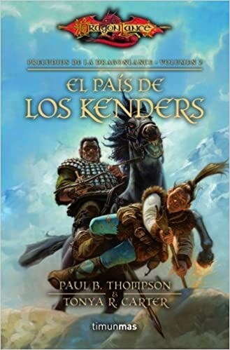 Papel PAIS DE LOS KENDERS (PRELUDIOS DE LA DRAGONLANCE 2) (BOLSILLO)