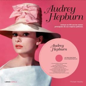 Papel AUDREY HEPBURN (INCLUYE CD CON LOS TEMAS DE LAS PELICUL  AS) (CARTONE)