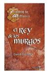 Papel REY DE LOS MURGOS [CRONICAS DE MALLOREA 2]