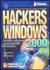Papel HACKERS EN WINDOWS 2000 SECRETOS Y SOLUCIONES PARA LA S