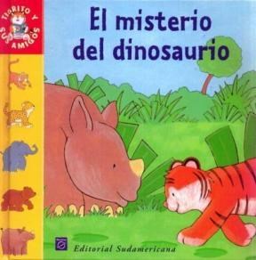 MISTERIO DEL DINOSAURIO (TIGRITO Y SUS AMIGOS) por VV. AA. - 9788448812973 - Casassa y Lorenzo MISTERIO DEL DINOSAURIO (TIGRITO Y SUS AMIGOS) por VV. AA. - 9788448812973 - Casassa y Lorenzo