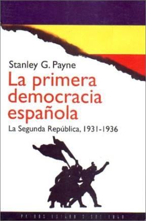 Papel PRIMERA DEMOCRACIA ESPAÑOLA 1931-1936 (ESTADO Y SOCIEDAD 45026)