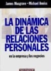 Papel DINAMICA DE LAS RELACIONES PERSONALES EN LA EMPRESA Y LOS NEGOCIOS (EMPRESA 49054)