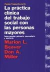 Papel PRACTICA CLINICA DEL TRABAJO SOCIAL CON LAS PERSONAS MAYORES (TRABAJO SOCIAL 69005)