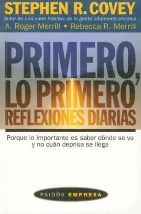 Papel PRIMERO LO PRIMERO REFLEXIONES DIARIAS (PAIDOS EMPRESA 49065)