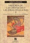 Papel HISTORIA DE LAS CREENCIAS Y LAS IDEAS RELIGIOSAS II (ORIENTALIA 42064)