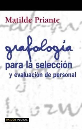Papel GRAFOLOGIA PARA LA SELECCION Y EVALUACION DE PERSONAL (PAIDOS PLURAL 47116)