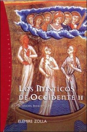 Papel MISTICOS DE OCCIDENTE II MISTICOS MEDIEVALES (ORIGENES 71014)