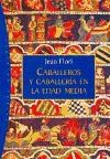 Papel CABALLEROS Y CABALLERIA EN LA EDAD MEDIA (ORIGENES 71021)