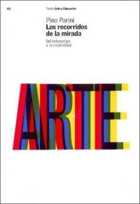 Papel RECORRIDOS DE LA MIRADA DEL ESTEREOTIPO A LA CREATIVIDAD (ARTE Y EDUCACION 59903)