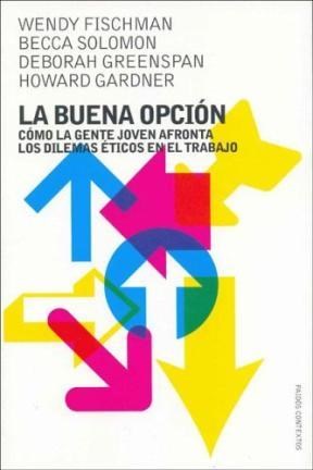Papel BUENA OPCION COMO LA GENTE JOVEN AFRONTA LOS DILEMAS ETICOS EN EL TRABAJO (CONTEXTOS 52093)