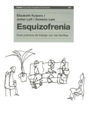 Papel ESQUIZOFRENIA GUIA PRACTICA DE TRABAJO CON LAS FAMILIAS (PSICOLOGIA PSIQUIATRIA PSICOTERAPIA 15221)