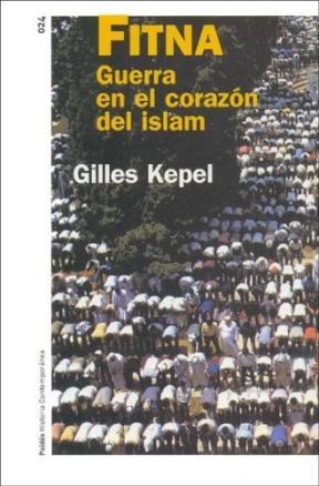 Papel FITNA GUERRA EN EL CORAZON DEL ISLAM (HISTORIA CONTEMPORANEA 60124)