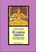 Papel CUERPO TANTRICO LA TRADICION SECRETA DE LA RELIGION HINDU (ORIENTALIA 42099)