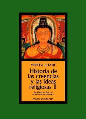 Papel HISTORIA DE LAS CREENCIAS Y LAS IDEAS RELIGIOSAS II (ORIENTALIA 1566)