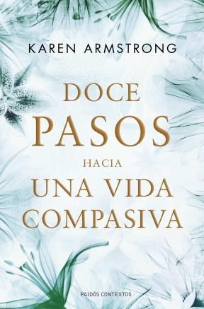 Papel DOCE PASOS HACIA UNA VIDA COMPASIVA (CONTEXTOS 9003496)